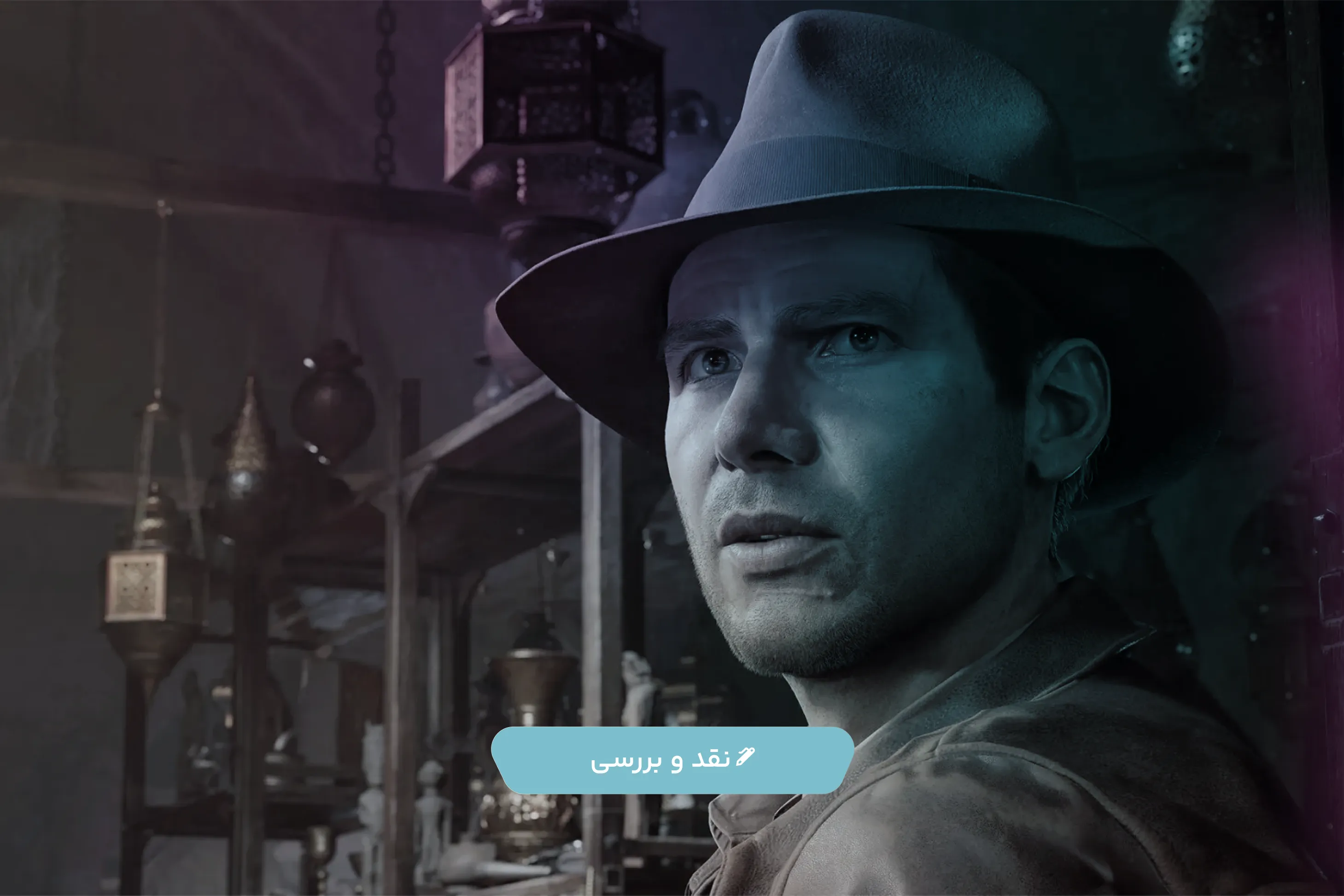 نقد و بررسی کامل بازی Indiana Jones and the Great Circle